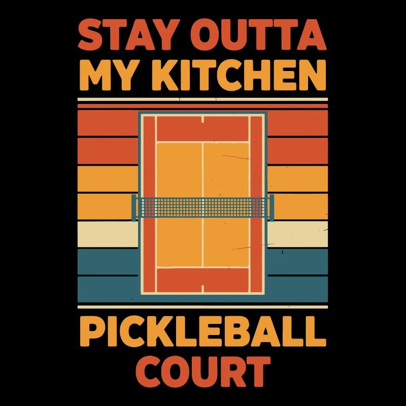 Pickleball Stay Outta My Kitchen Funny Player