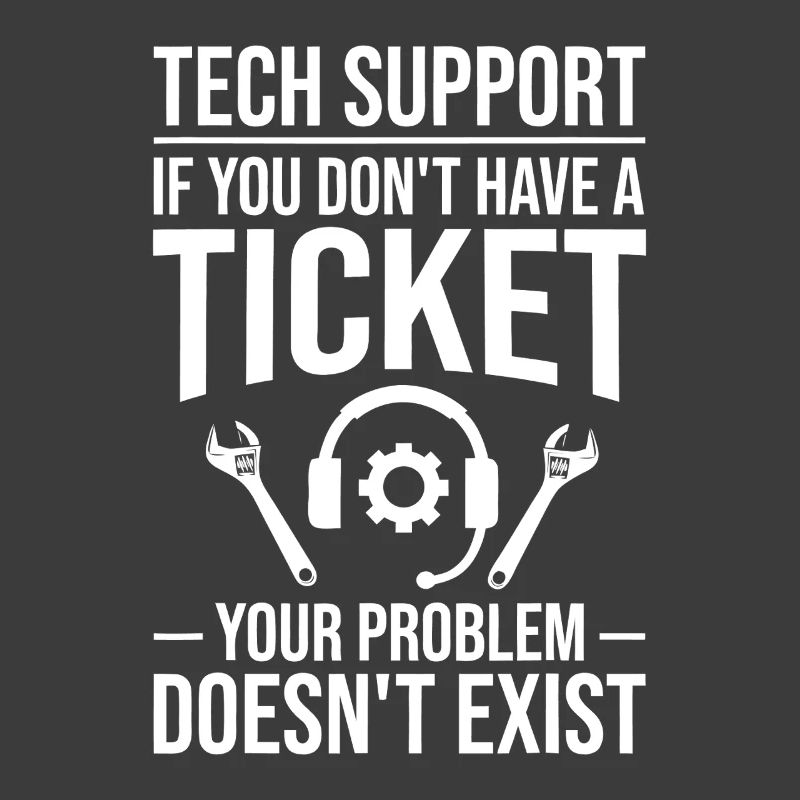 Mème du ticket de support technique