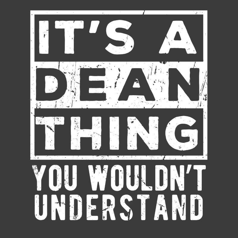 C’est une chose de Dean que tu ne comprendrais pas