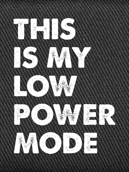 Low Power Mode