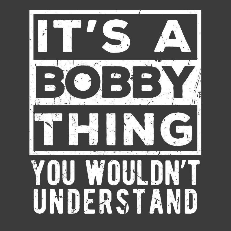 C’est une affaire de bobby que tu ne comprendrais pas