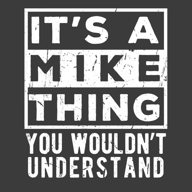 C’est une affaire de Mike que tu ne comprendrais pas