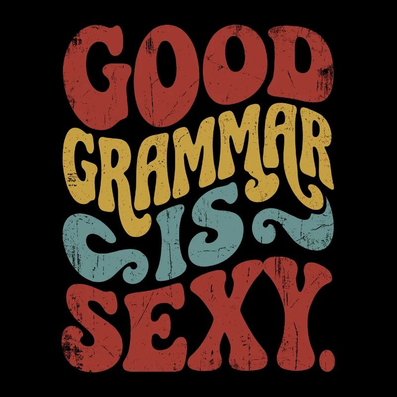 Une bonne grammaire, c’est sexy