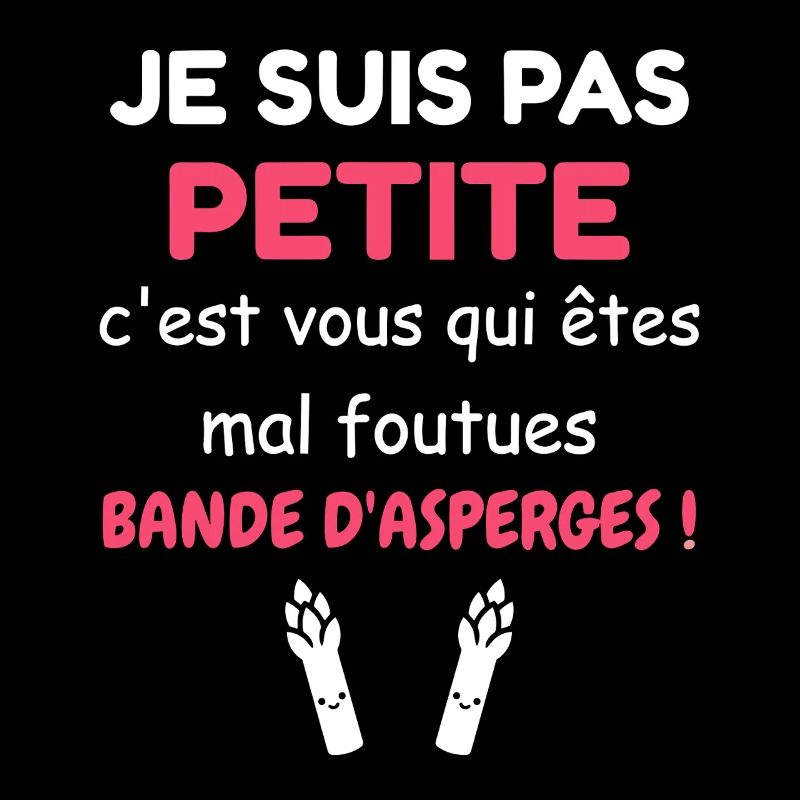 Je suis pas petite: bande d'asperges