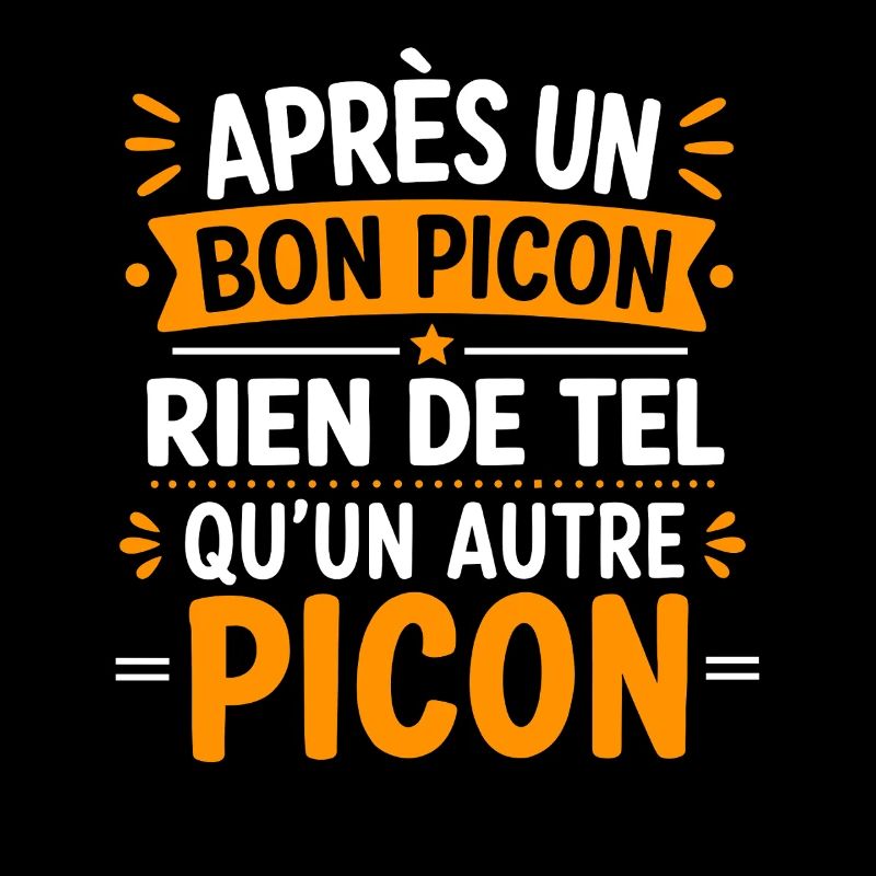Apres un bon Picon Rien d'autre Picon