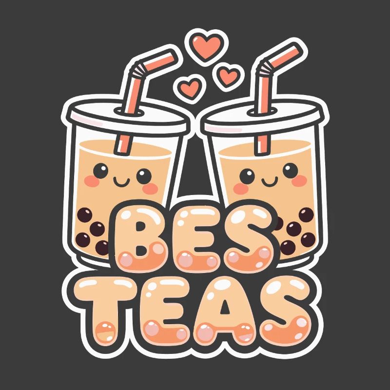 Boba Best Teas Cute Bubble Tea Lovers Friends