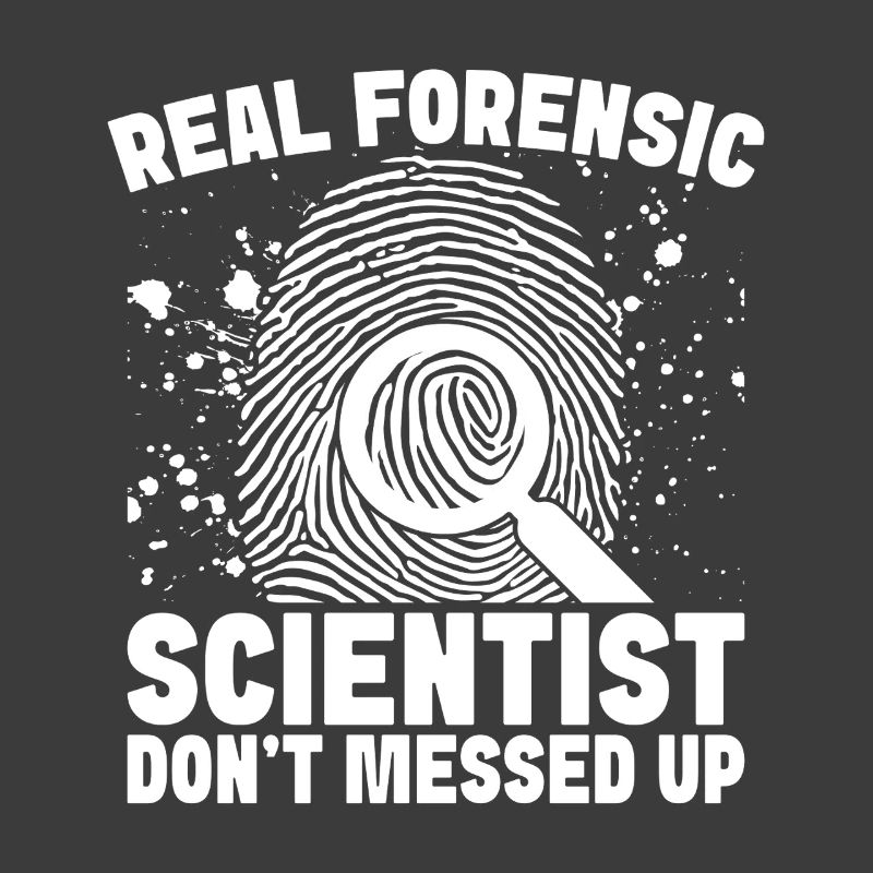 Forensic Analyst Don ́t Messed Up Squad Crime Lab