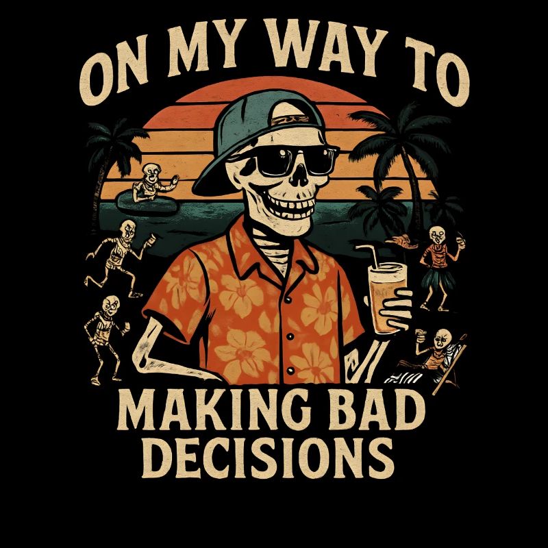 Urlaub Humor On My Way To Making Bad Decisions 