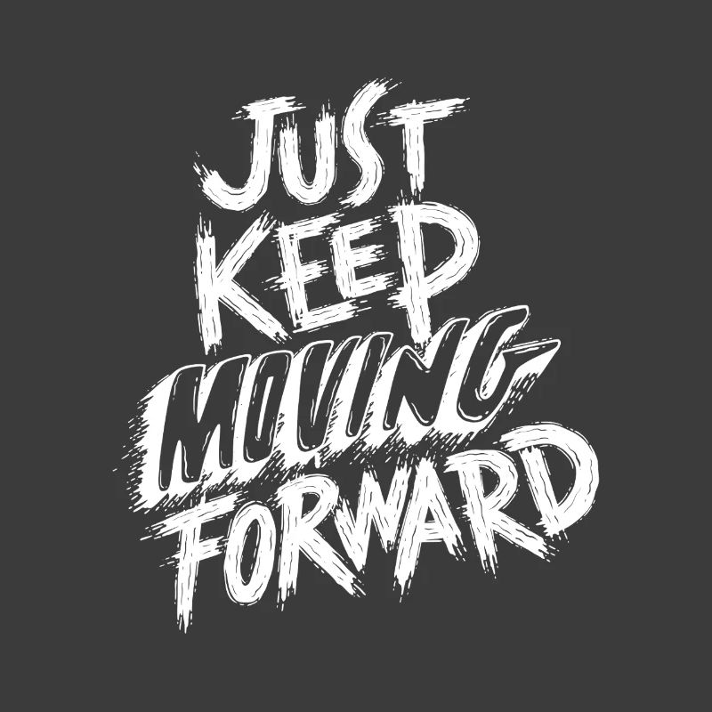 Continue simplement d’avancer