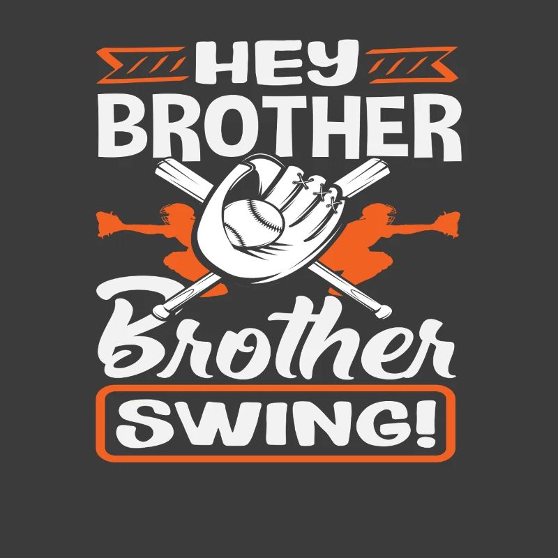 Hé frère Swing Baseball Dicton