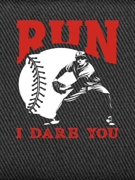 Run Baseball Catcher Saying