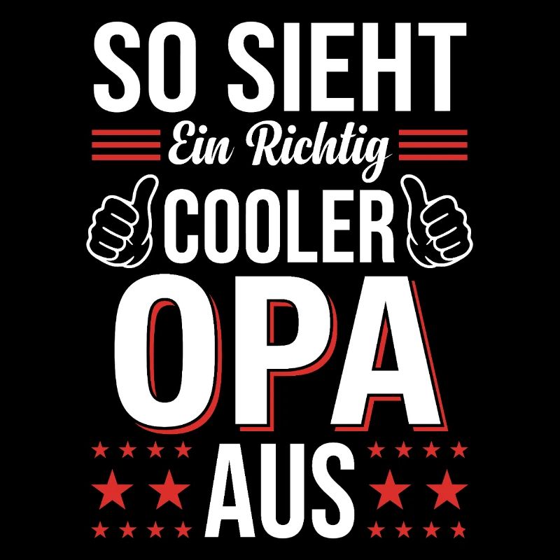 So Sieht Ein Richtig Cooler Opa Aus Spruch Großvat