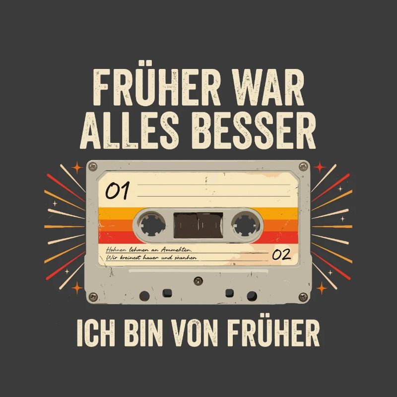 Früher War Alles Besser Ich Bin Von Früher Retro