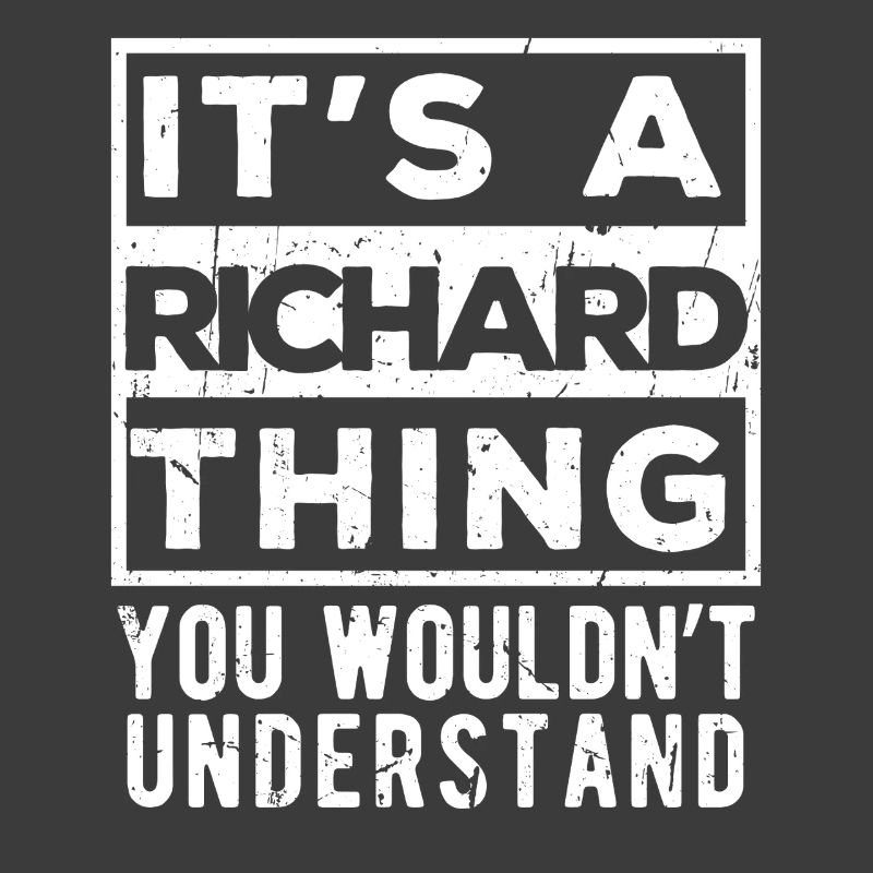 C’est une chose de Richard que tu ne comprendrais pas