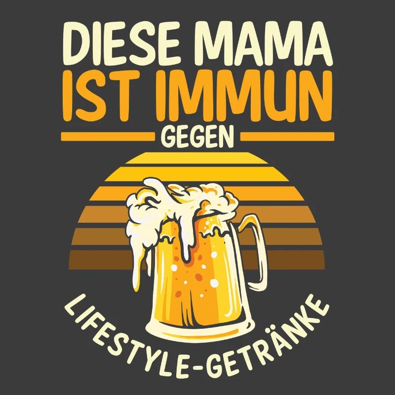 Bier Bierliebhaberin Mutter Mama
