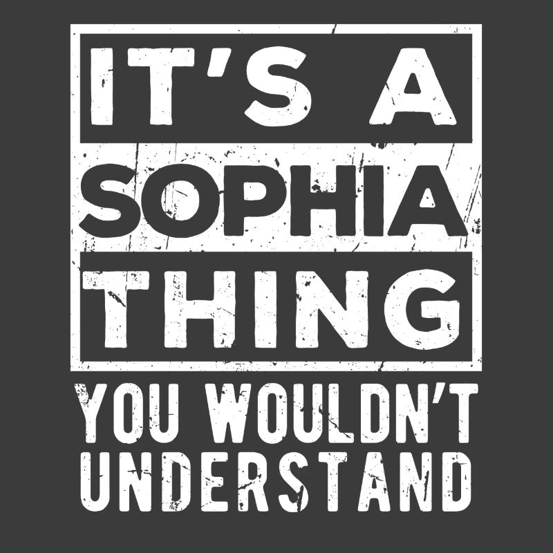 C’est une chose de Sophia que tu ne comprendrais pas