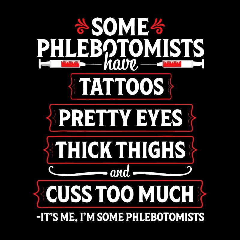 Phlebotomist Tattoos & Thighs Tee