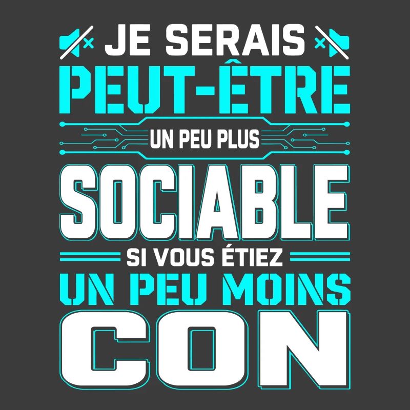 Je Serais Peut-Être Plus Sociable