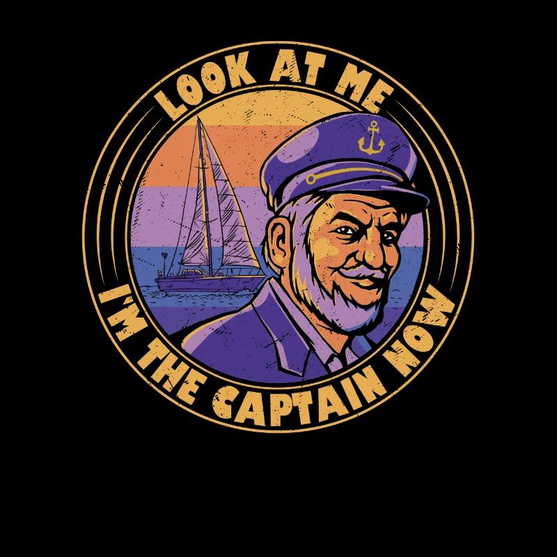 Regarde-moi, je suis le capitaine maintenant Sailor Sail Crew