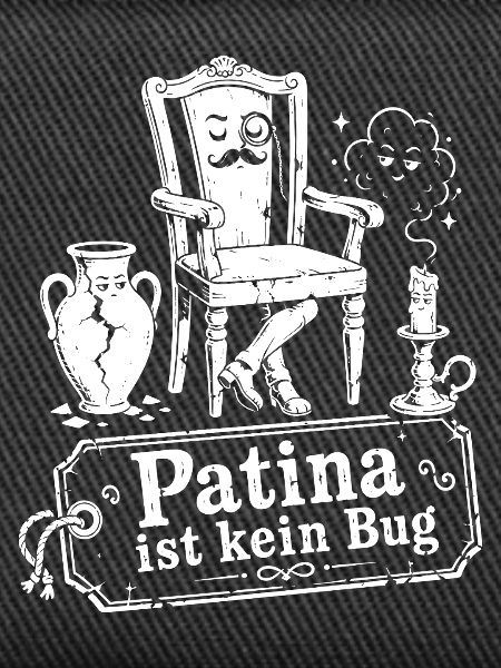 Patina Ist Kein Bug