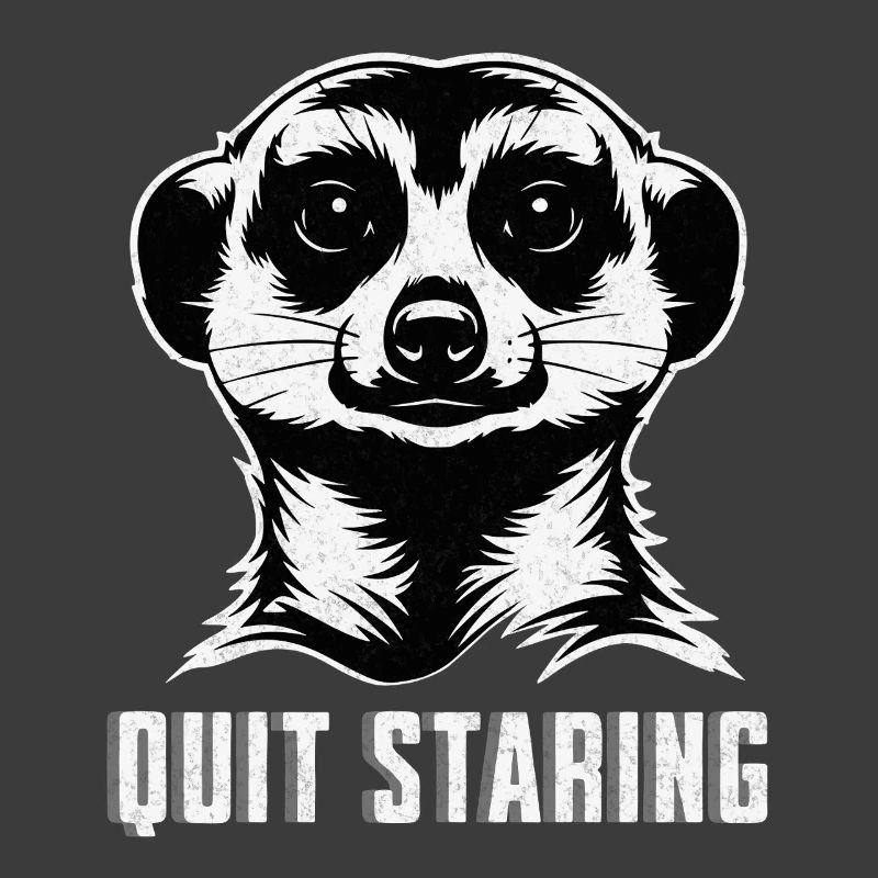 Suricate arrête de fixer - Chemise drôle d’animal