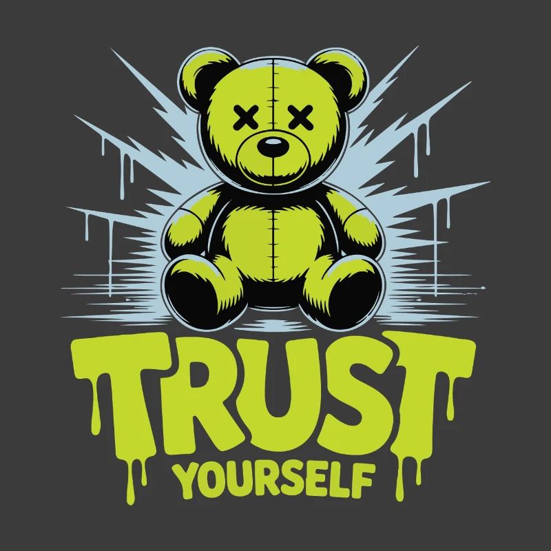 Fais-toi confiance à toi-même Bear Graffiti