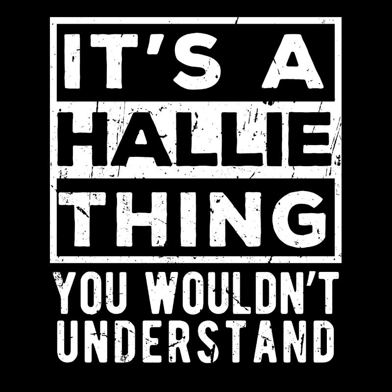C’est une chose de Hallie que tu ne comprendrais pas