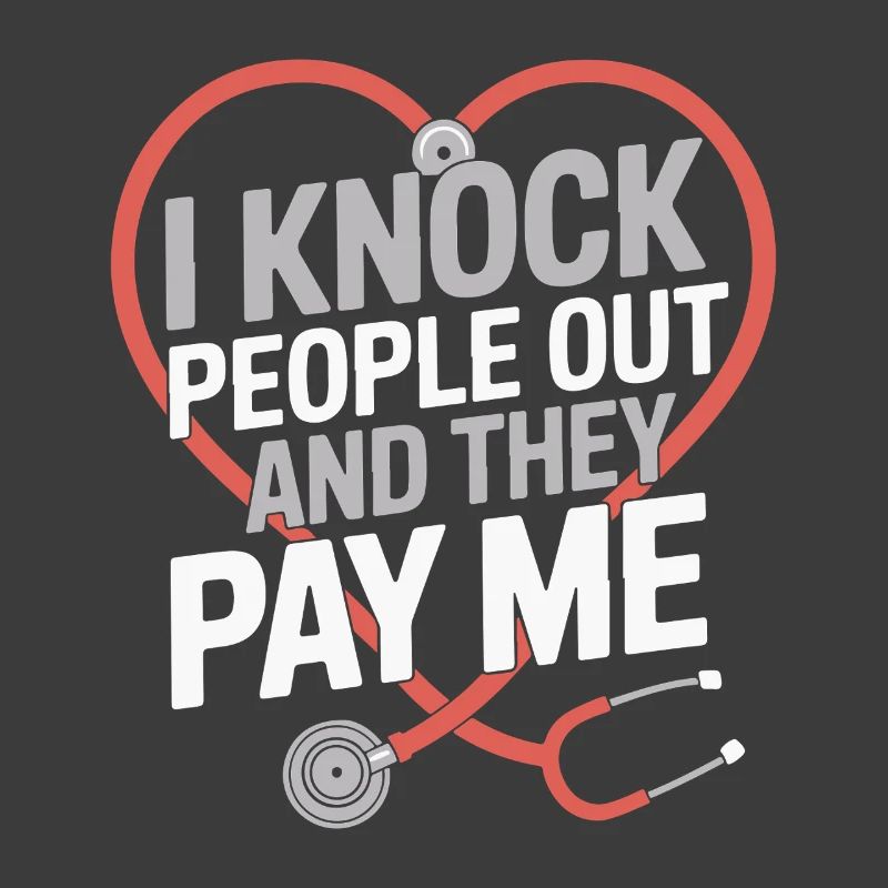 Anesthesiologist Knock People Out Anesthesia