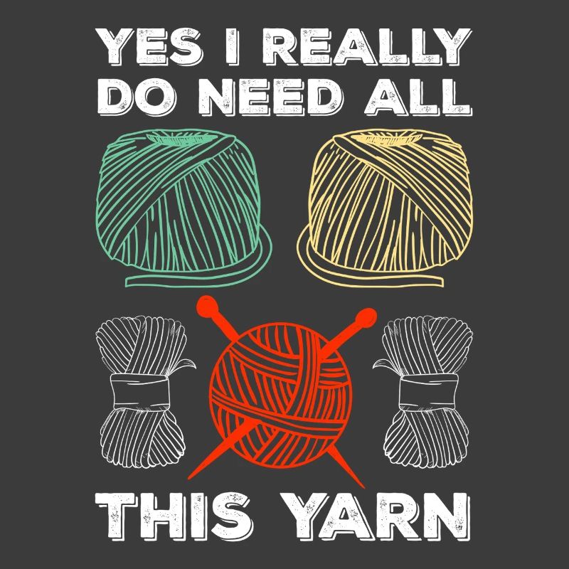 yes, I need all the yarn