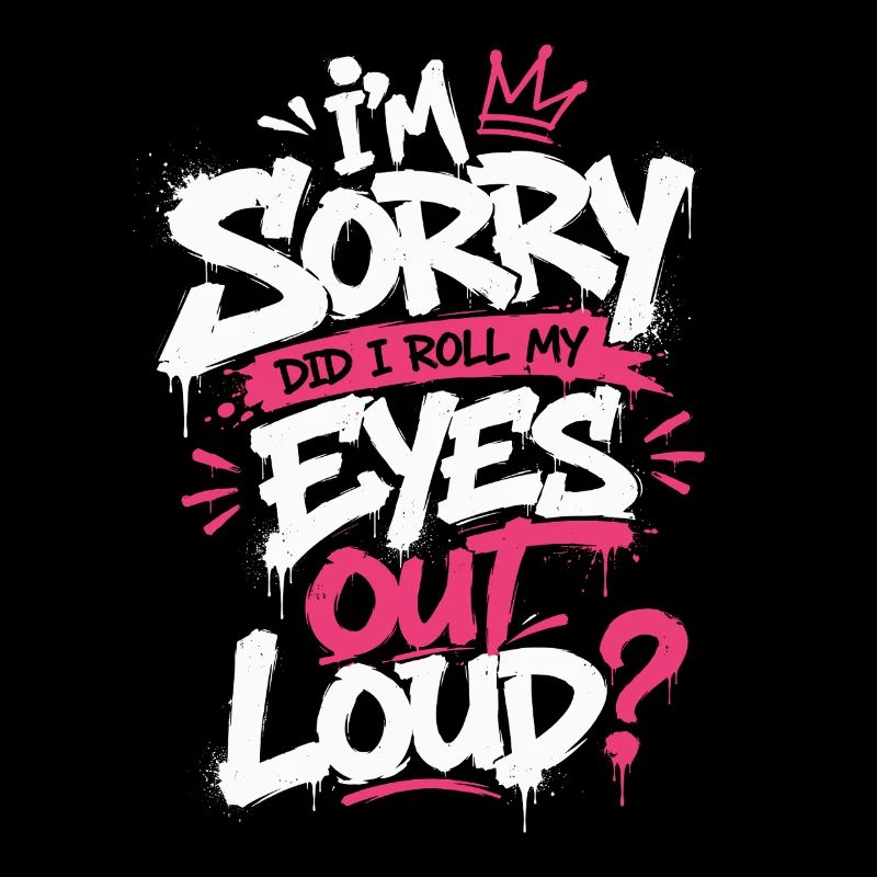 Sorry Eye Roll Graffiti Tee