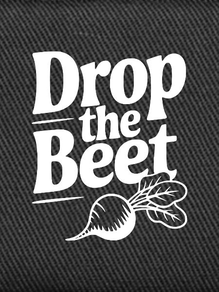 Drop The Beet