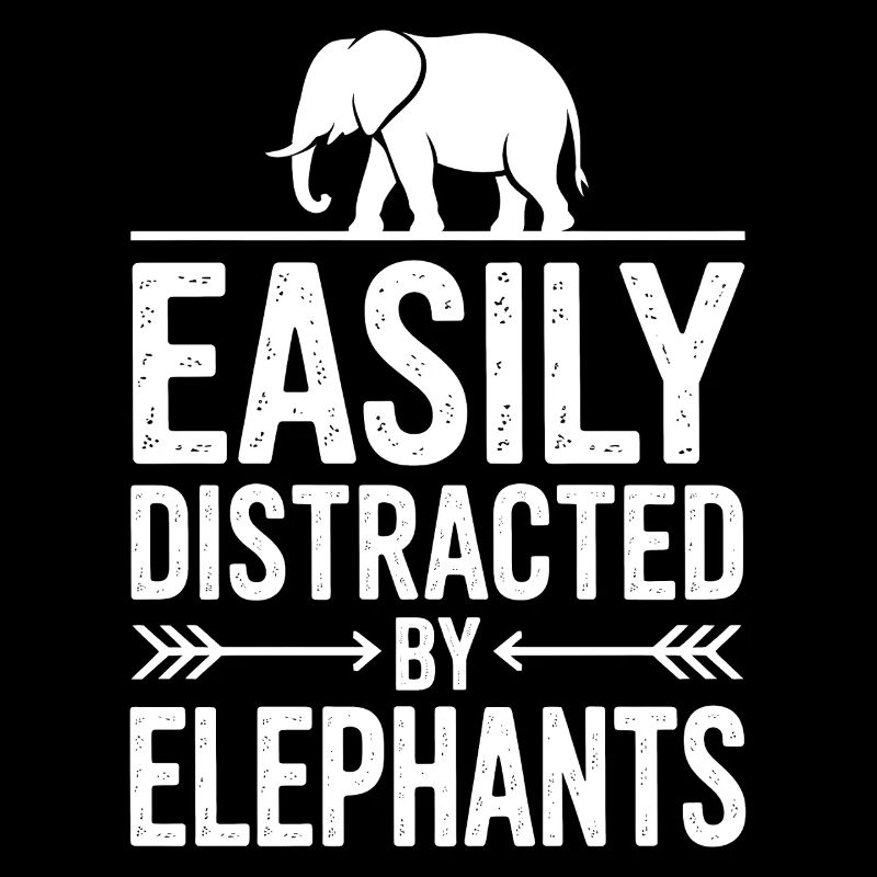 Elephant Sayings Elephant Funny Elephant Gift