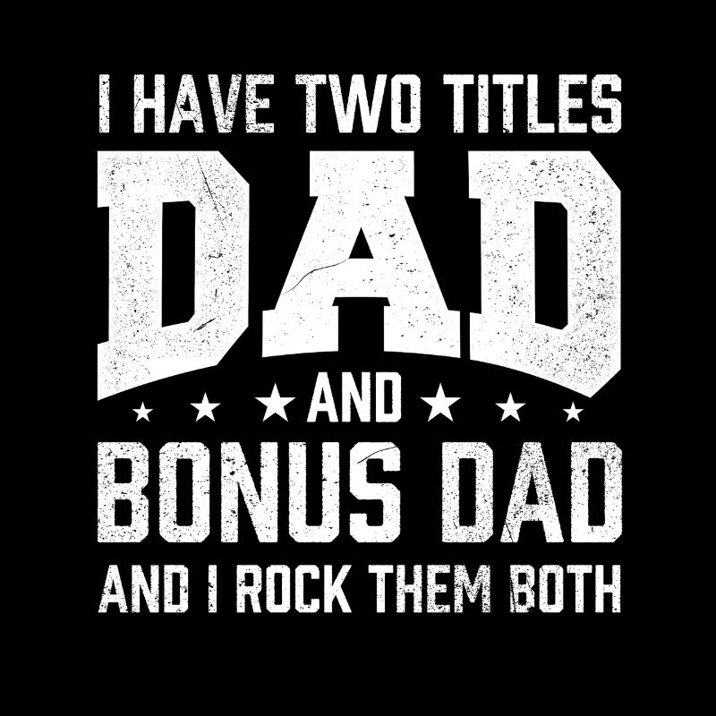 Dad Bonus Dad Two Titles Rock Both