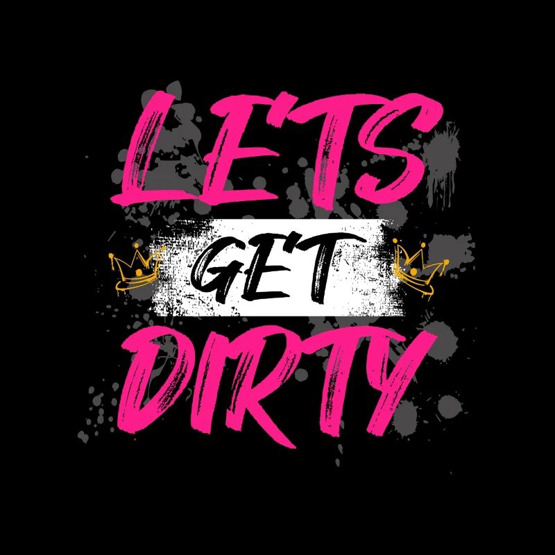 Lets get dirty Schlammlauf Mud Run Muddy Race