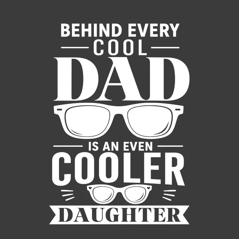 Hinter jedem coolen Vater steht eine noch coolere Tochter