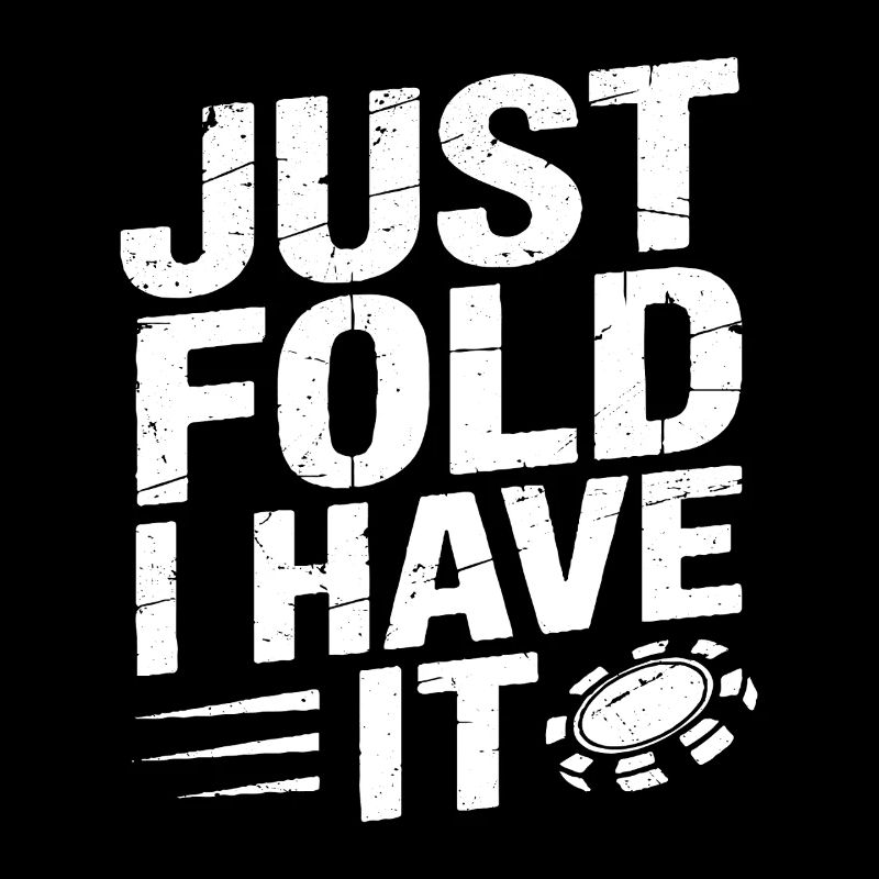 just fold I have it