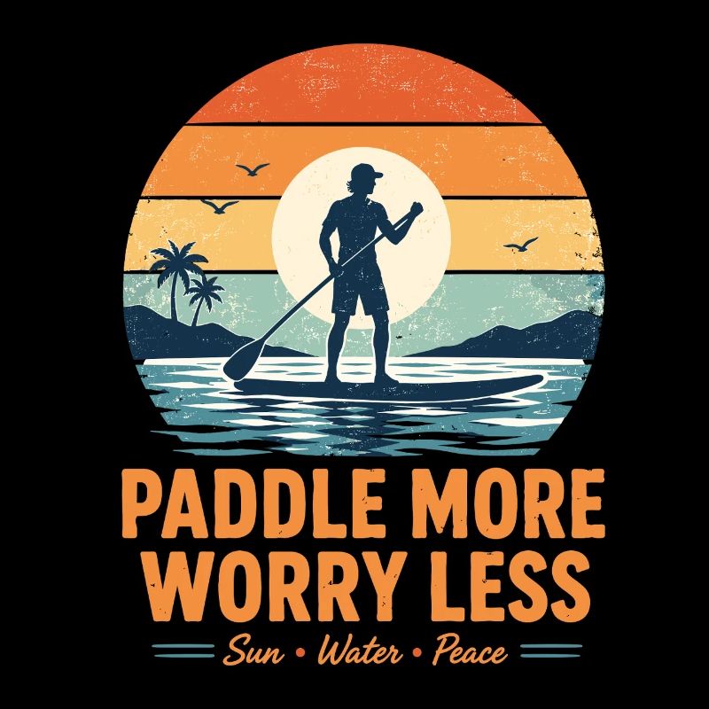 Paddle More Worry Less SUP Shirt