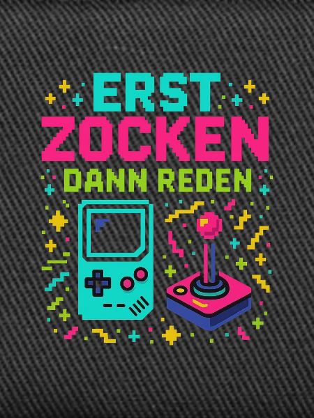 Erst Zocken Dann Reden