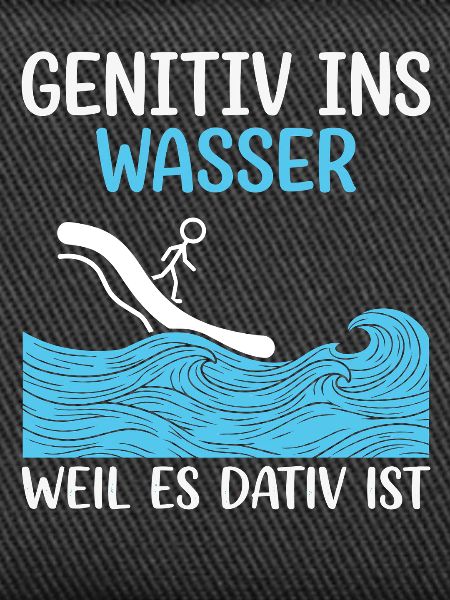 Genitiv ins Wasser Surfwitz