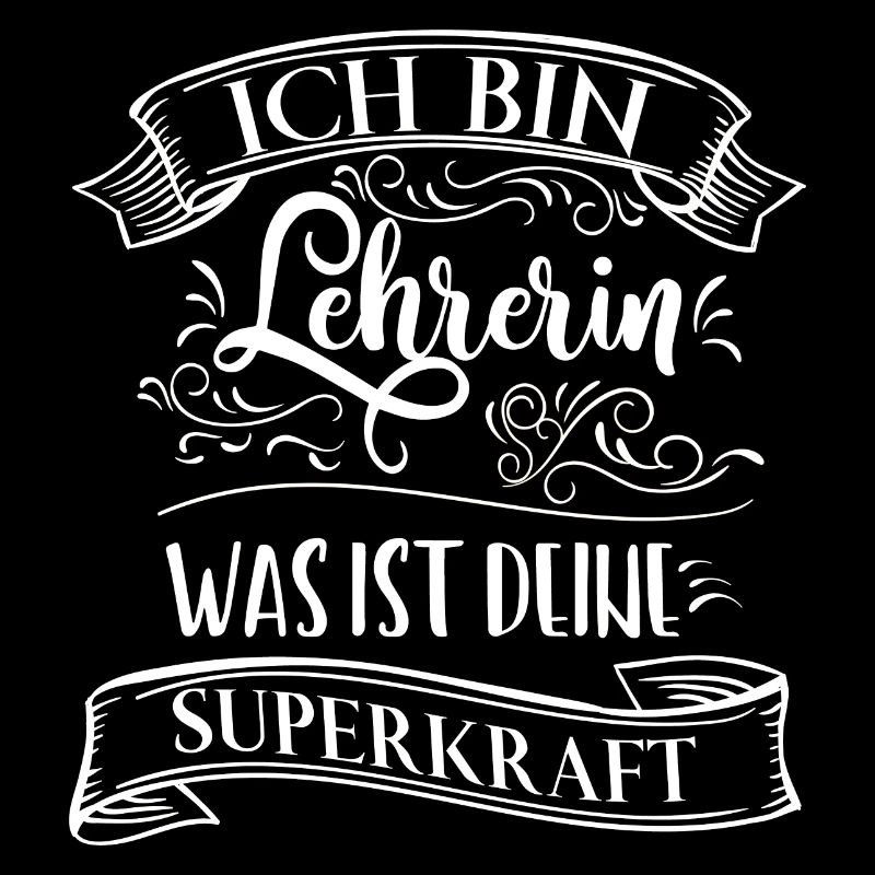 Ich bin Lehrerin was ist deine Superkraft