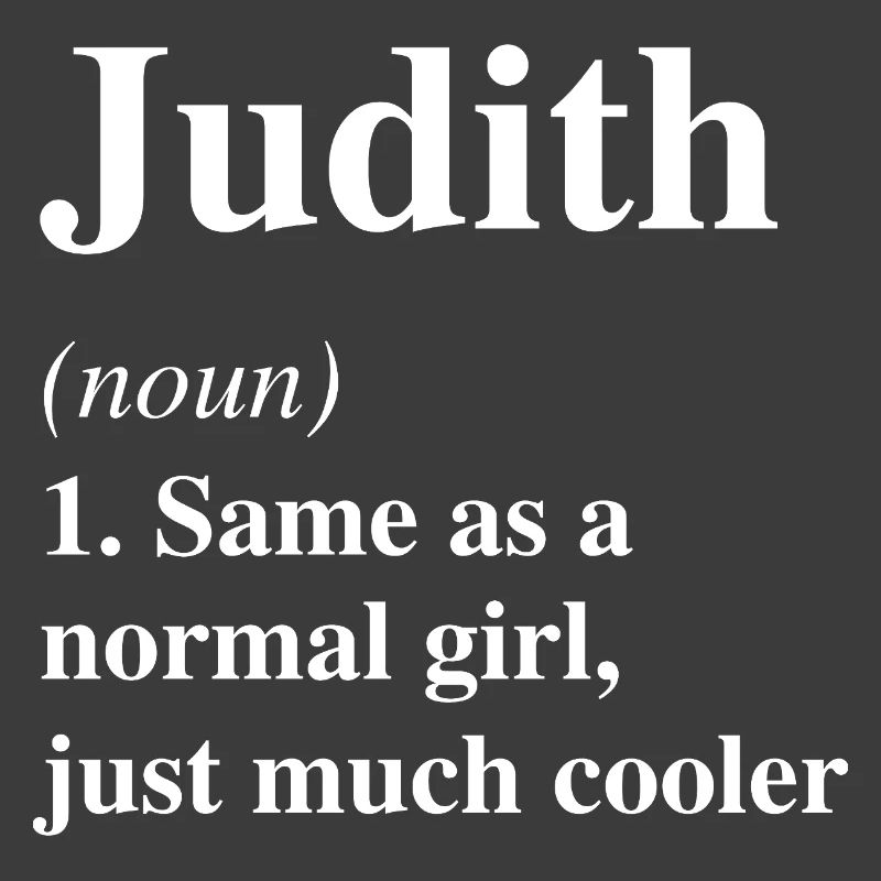 Judith Definition Cooler Name Spruch Geschenk
