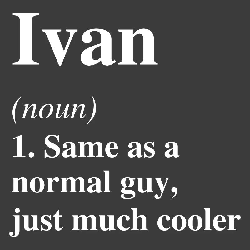 Ivan Définition Cool Nom Dire Cadeau