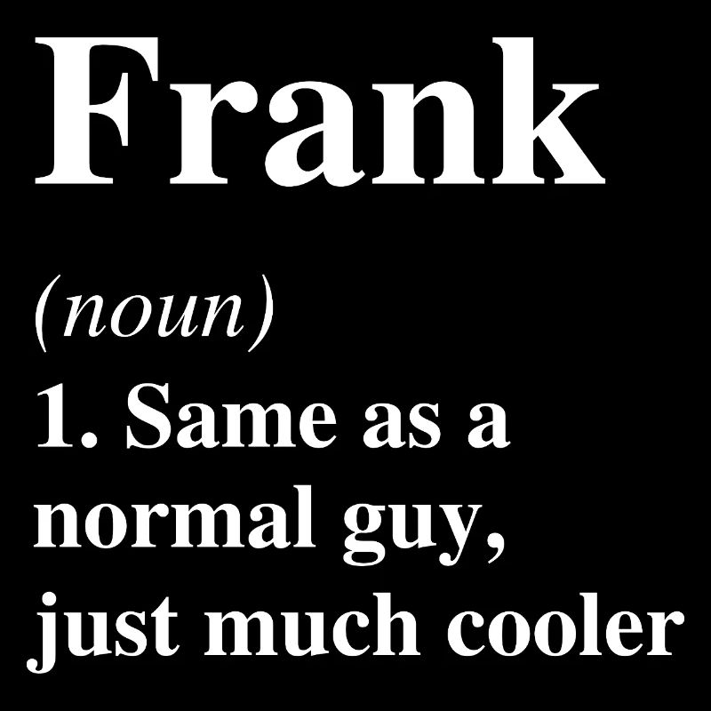Frank Définition Cool Nom Dire Cadeau