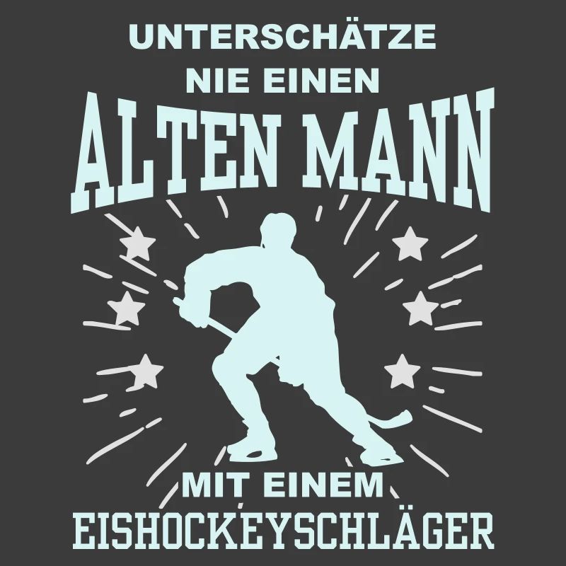 Unterschätze nie einen Mann mit Eishockeyschläger
