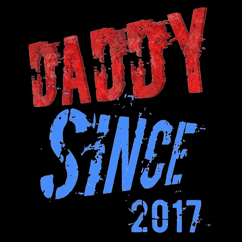 DADY SINCE
