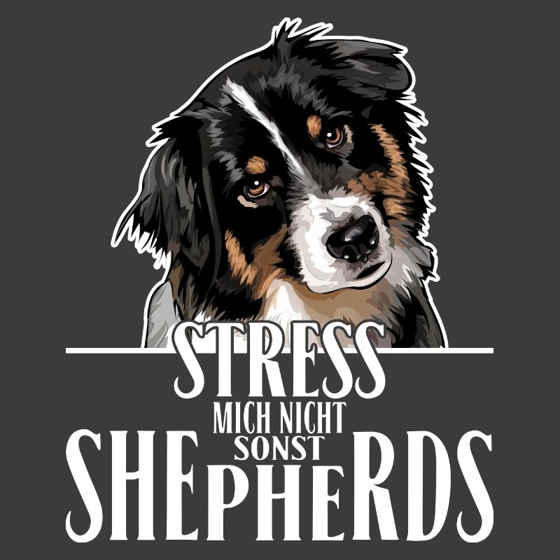 AUSTRALIAN SHEPHERD Spruch Wilsigns Aussie Hunde