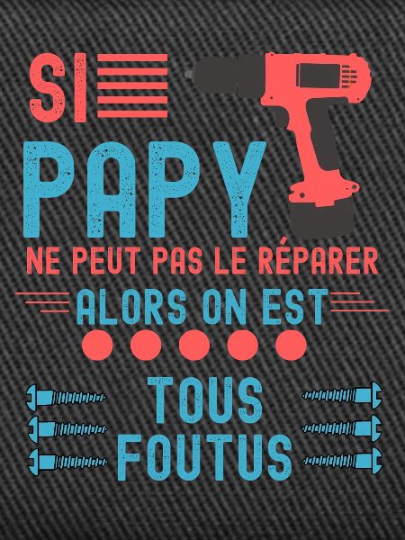 Papy bricoleur