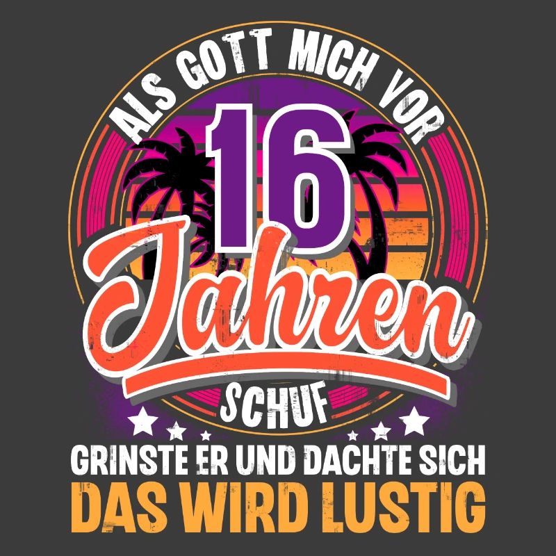 16. Geburtstag Als Gott Mich Schuf Vor