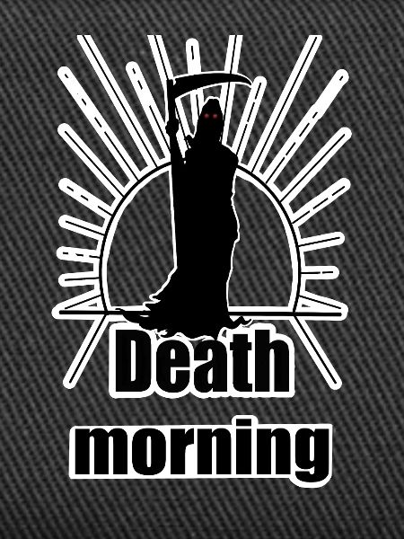 Death morning