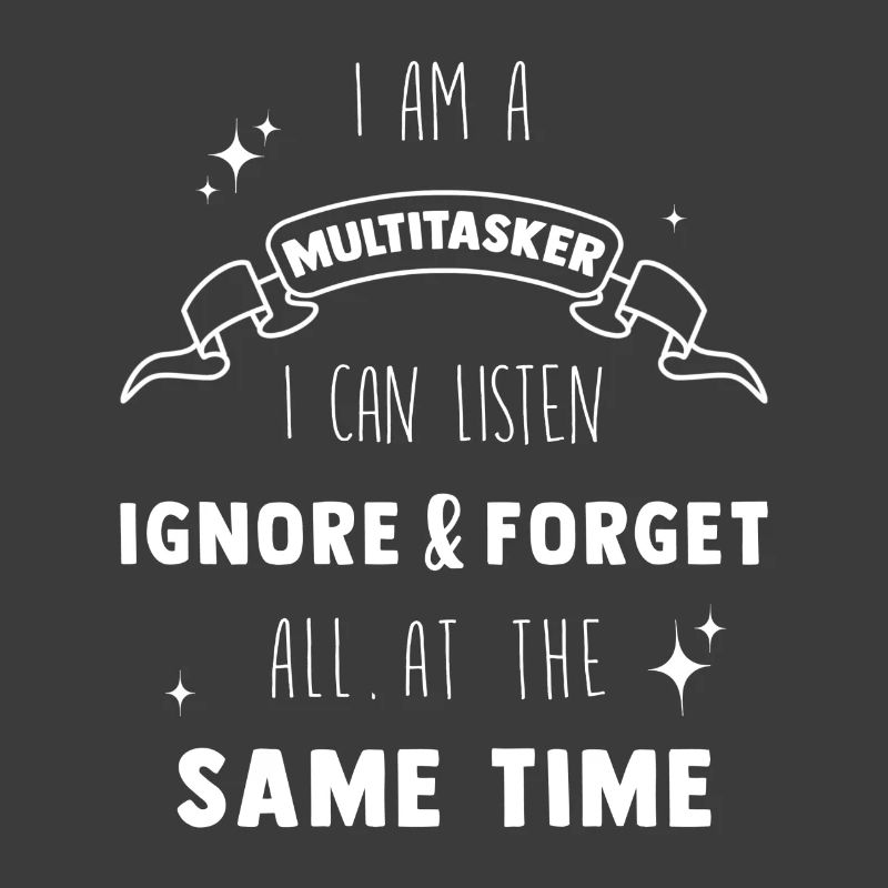 Multitasker